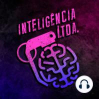 ESPECIAL DIA DOS NAMORADOS - PARTE 3 - Inteligência Ltda. Podcast Especial #001