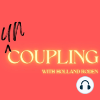 UnCoupling with Hannah Brown | Episode 24