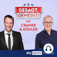 S1E23 | Gesagt. Gemeint! Mit Cramer und Köhler