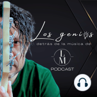 EP7 T2 ROBERTO SERRANO | Los genios detrás de la música de Luis Miguel