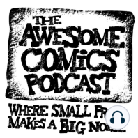 Episode 419 - An Awesome 8 Years of Comics!