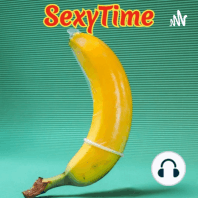 SexyTime #013 - Q&A + Is the Pen mightier than the clit?