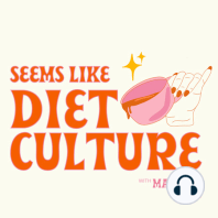 109. How Diet Culture Affects Influencers