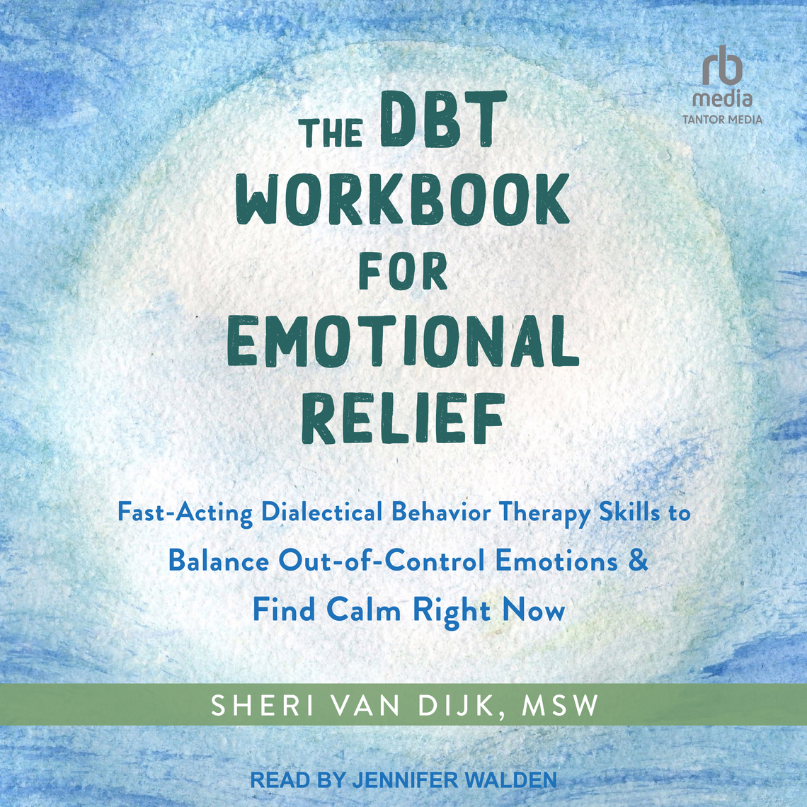 The DBT Workbook for Emotional Relief by Sheri Van Dijk, MSW (Audiobook ...
