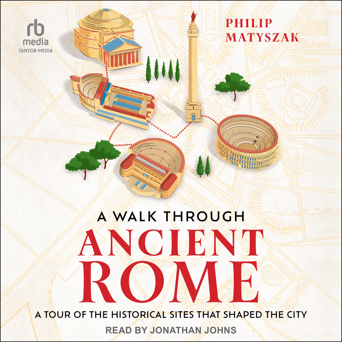 A Walk Through Ancient Rome by Philip Matyszak (Audiobook) - Read free ...