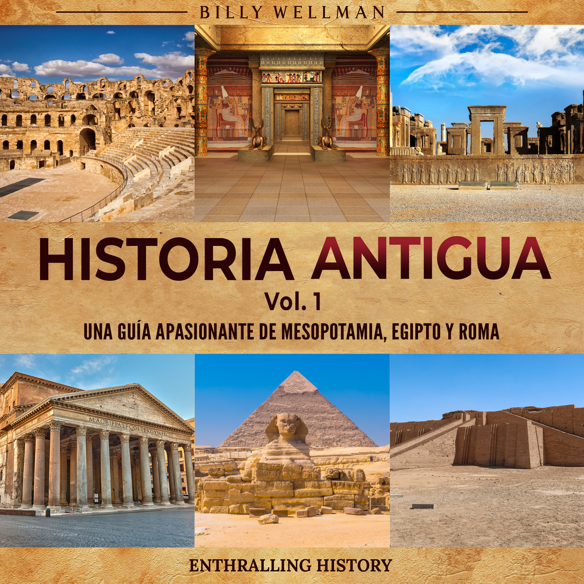 Historia antigua Vol. 1: Una guía apasionante de Mesopotamia, Egipto y Roma  de Billy Wellman (Audiolibro) Leer gratis durante 30 días, image size:1140x1140