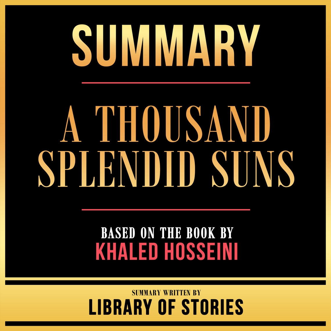 Summary - A Thousand Splendid Suns by Library Of Stories (Audiobook ...