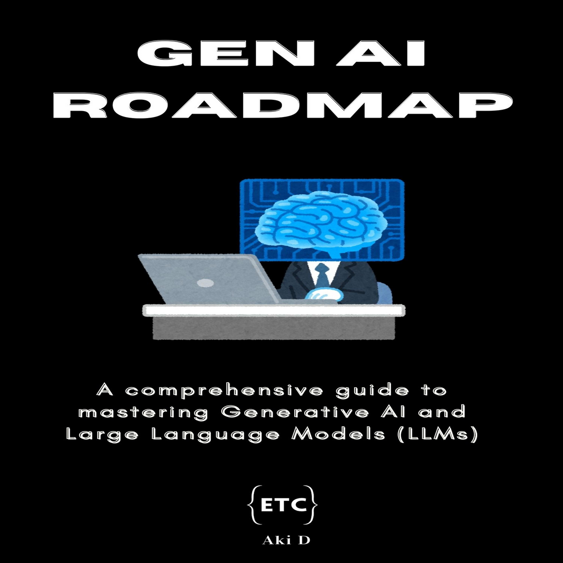 Generative AI Roadmap by Et Tu Code (Audiobook) - Read free for 30 days