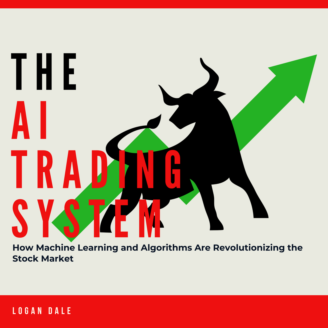 The AI Trading System: How Machine Learning and Algorithms Are ...