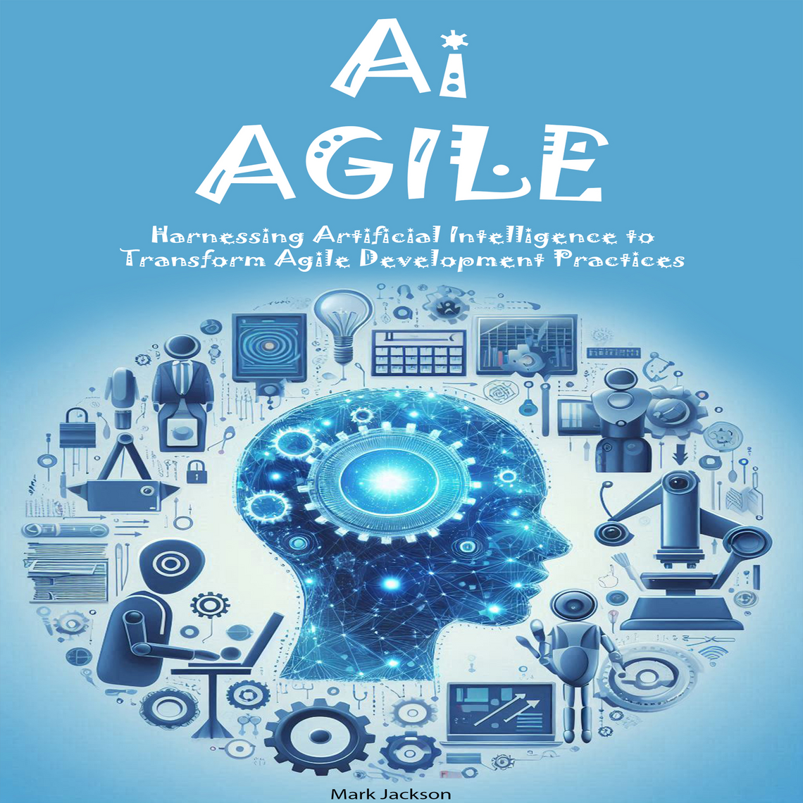 Ai AGILE by Mark Jackson (Audiobook) - Read free for 30 days