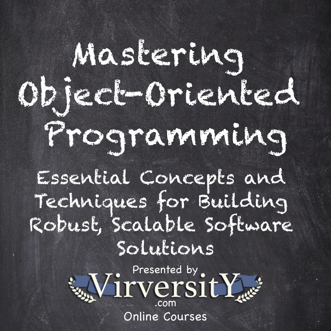 Mastering Object-Oriented Programming by Virversity Online Courses ...