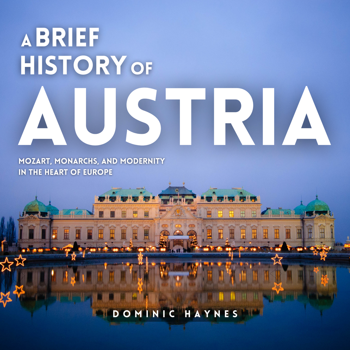 A Brief History of Austria by Dominic Haynes (Audiobook) - Read free ...