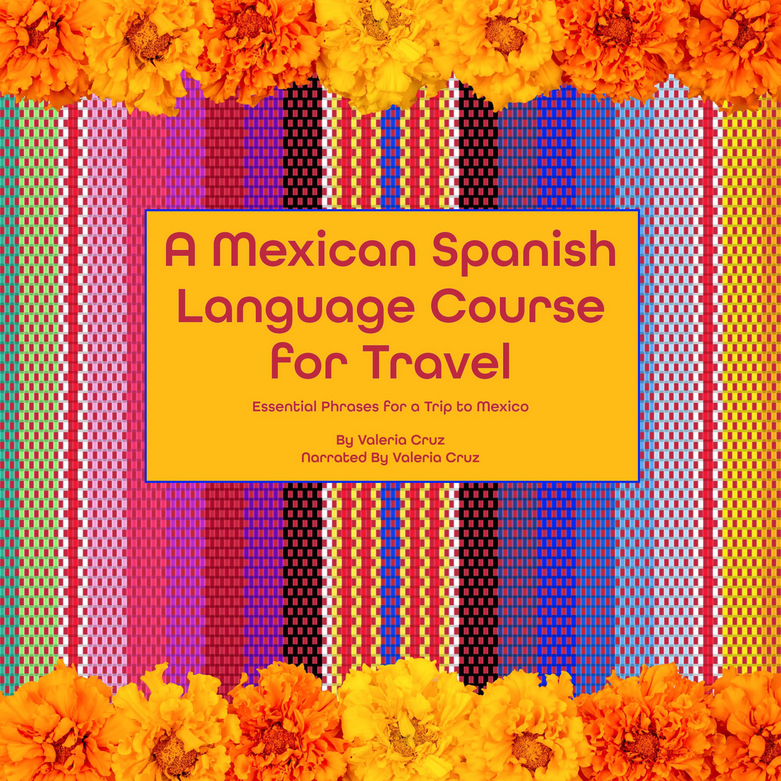 A Mexican Spanish Language Course for Travel by Valeria Cruz (Audiobook ...