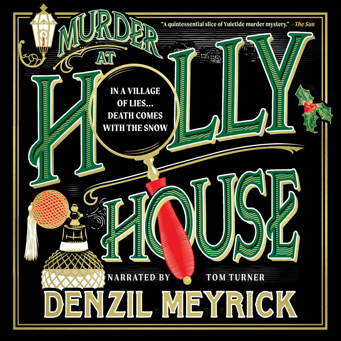 Murder at Holly House by Denzil Meyrick (Audiobook) - Read free for 30 days