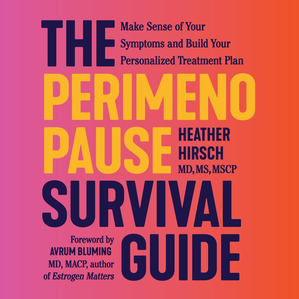 The Perimenopause Survival Guide by Heather Hirsch (Audiobook) - Read free for 30 days