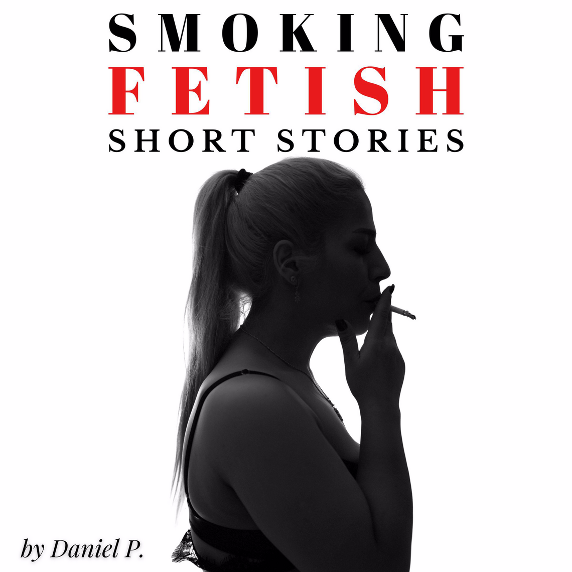 Smoking Fetish by Daniel P (Audiobook)