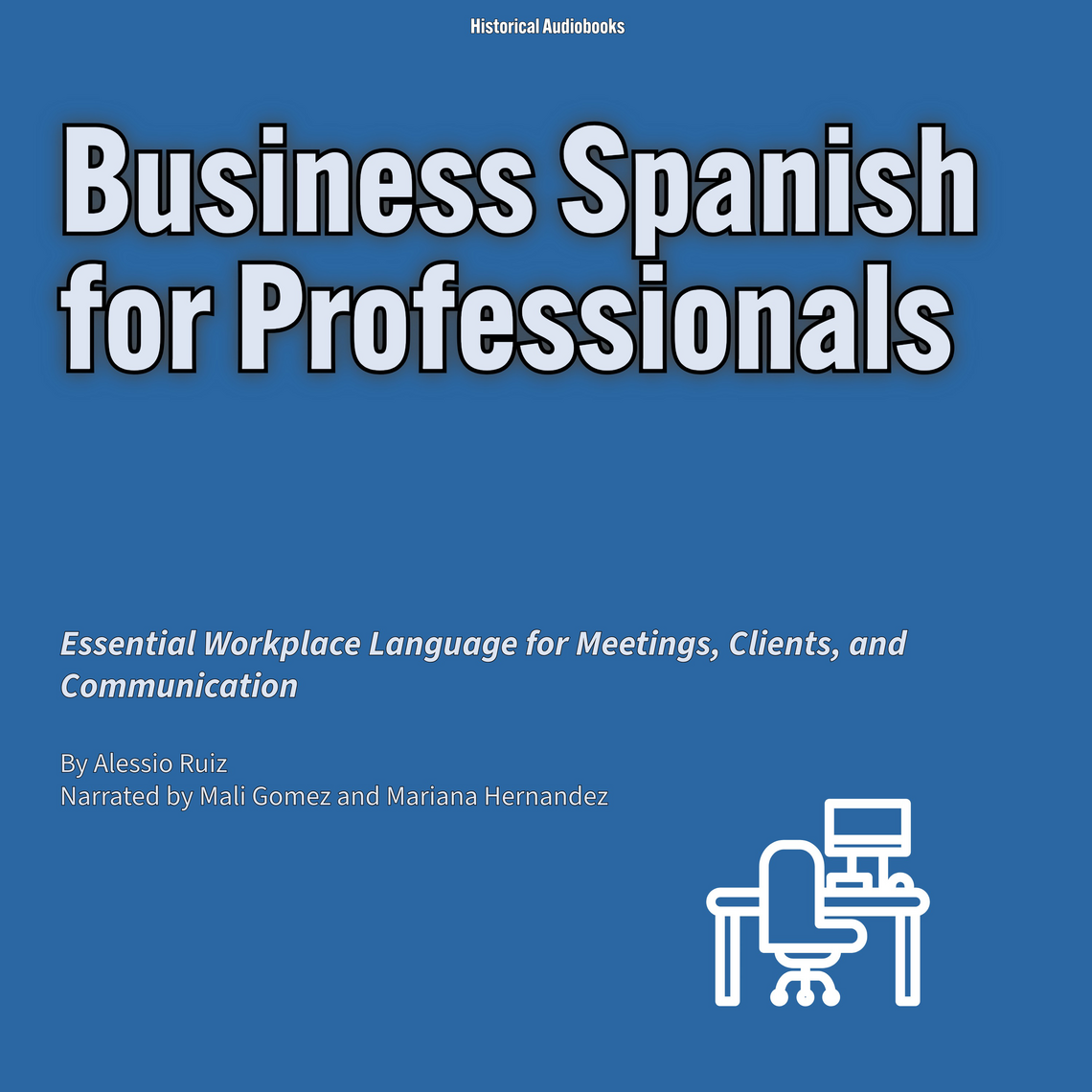 Business Spanish for Professionals by Alessio Ruiz (Audiobook) - Read ...