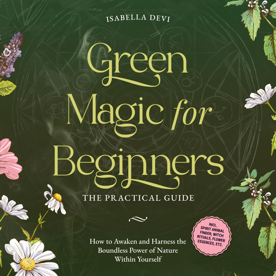 Green Magic for Beginners - The Practical Guide: How to Awaken and ...