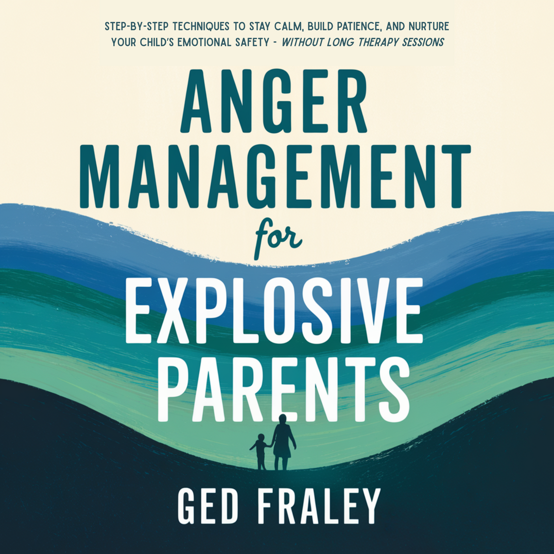 Anger Management for Explosive Parents by Ged Fraley (Audiobook) - Read ...