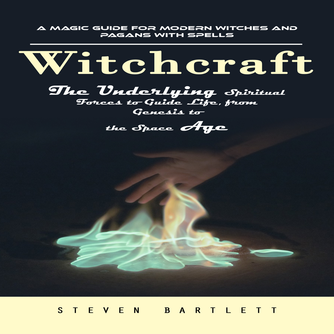 Witchcraft: A Magic Guide for Modern Witches and Pagans with Spells ...