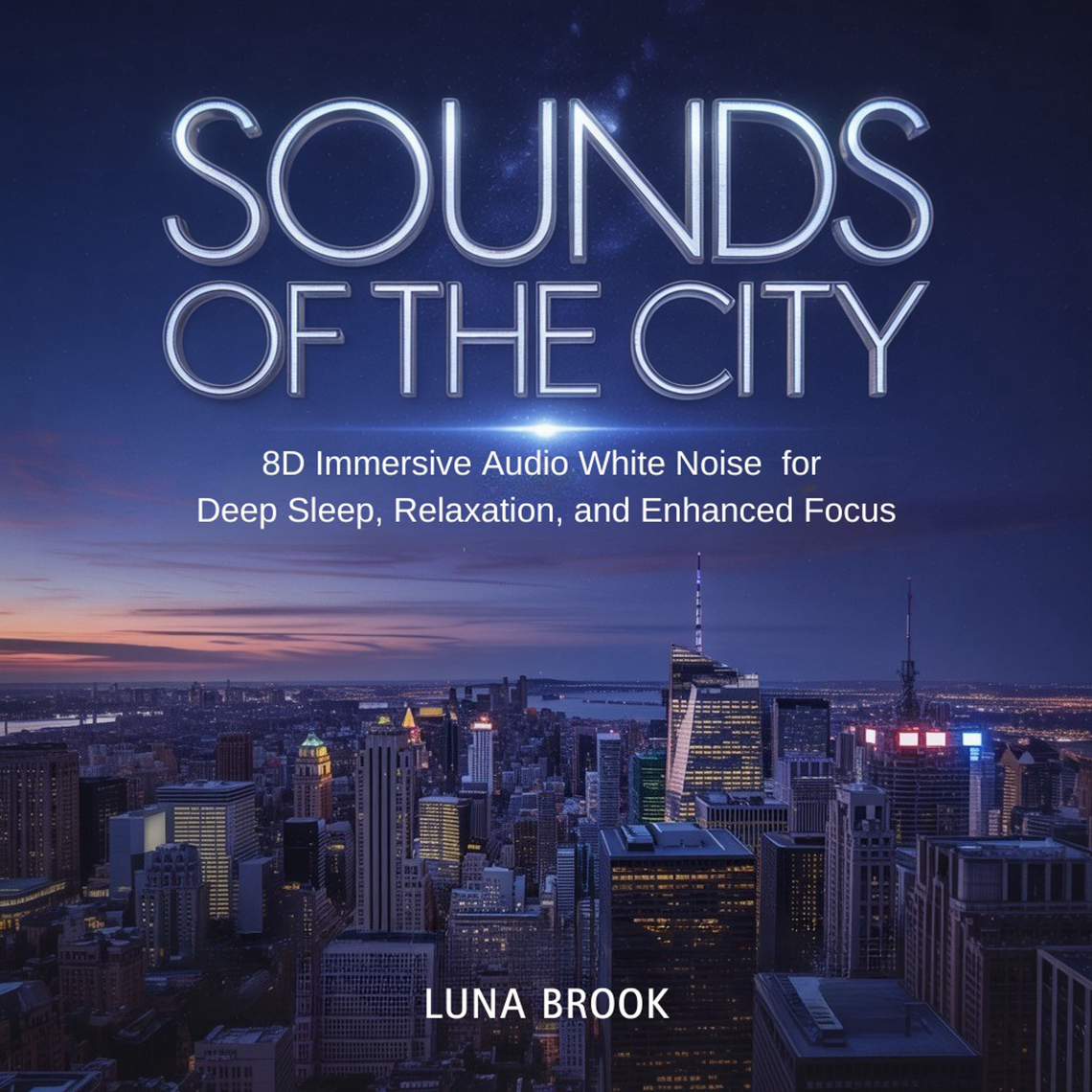 Sounds of the City by Luna Brook (Audiobook) - Read free for 30 days