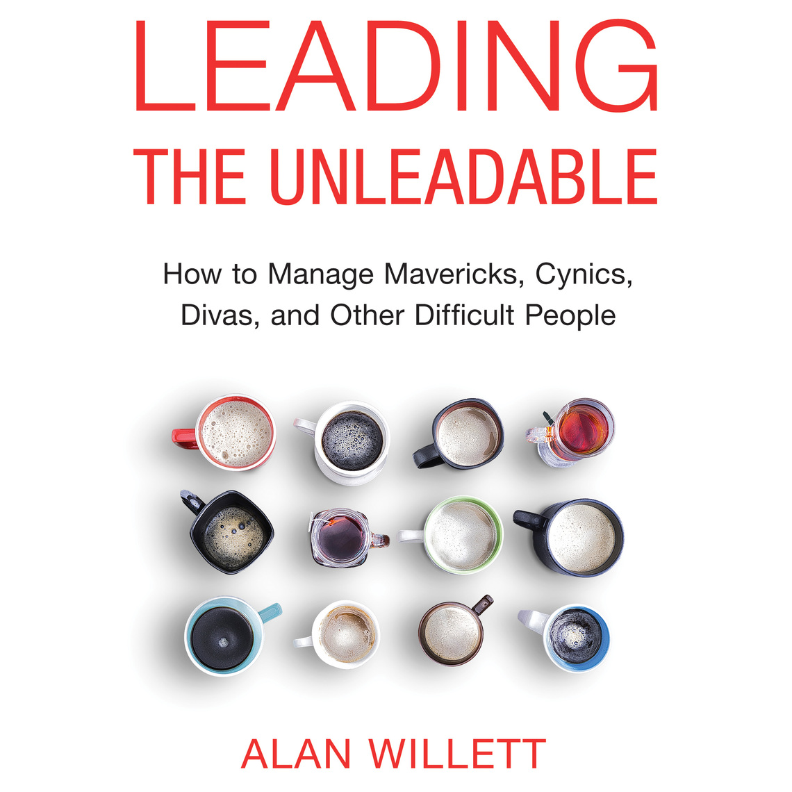 Leading the Unleadable by Alan Willett (Audiobook) - Read free for 30 days