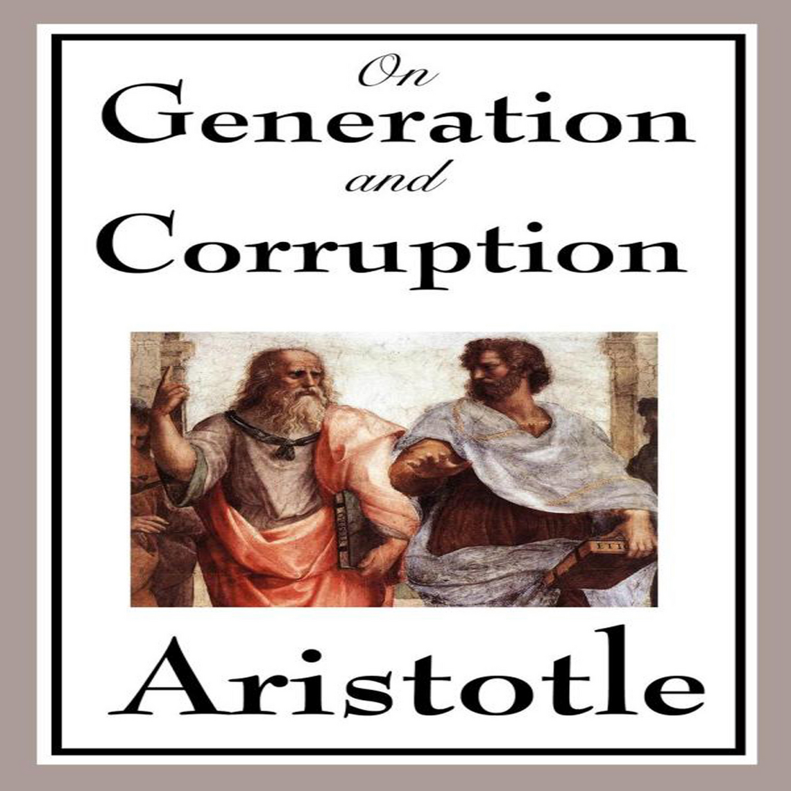 On Generation and Corruption by Aristotle (Audiobook) - Read free for ...