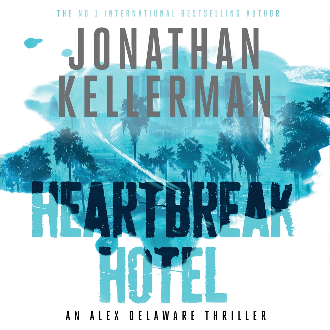 Heartbreak Hotel (Alex Delaware series, Book 32) by Jonathan Kellerman ...