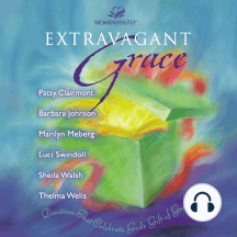 Extravagant Grace: Devotions That Celebrate God's Gift of Grace