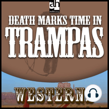 A Death Marks Time in Trampas: Western Quintet: Westerns