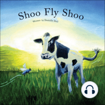 Shoo Fly Shoo