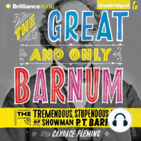 The Great and Only Barnum: The Tremendous, Stupendous Life of Showman P. T. Barnum