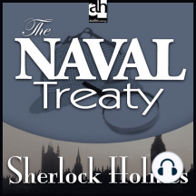The Naval Treaty: A Sherlock Holmes Mystery