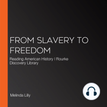 From Slavery to Freedom: Reading American History | Rourke Discovery Library