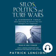 Silos, Politics, and Turf Wars: A Leadership Fable About Destroying the Barriers that Turn Colleagues into Competitors