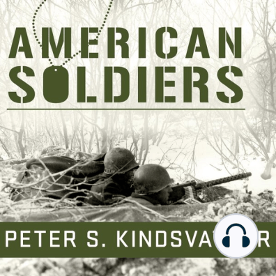 American Soldiers By Peter S Kindsvatter And Joshua Swanson Listen Online - 