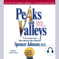 Peaks and Valleys: Making Good and Bad Times Work for You at Work and in Life