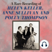 A Rare Recording of Helen Keller, Anne Sullivan, and Polly Thompson