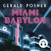 Miami Babylon: Crime, Wealth, and Power---A Dispatch from the Beach