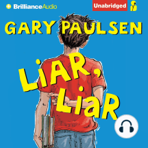 Listen To Liar Liar Audiobook By Gary Paulsen