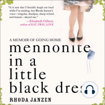 Mennonite In A Little Black Dress By Rhoda Janzen Audiobook Scribd
