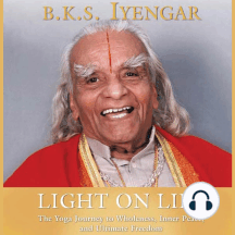 Light on Life: The Yoga Way to Wholeness, Inner Peace, and Ultima