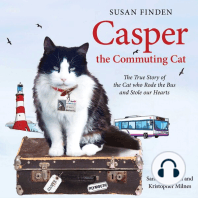 Casper the Commuting Cat: The True Story of the Cat who Rode the Bus and Stole our Hearts