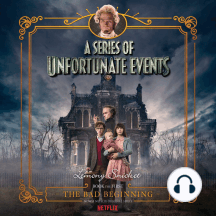 The Bad Beginning: A Series of Unfortunate Events #1