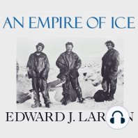 An Empire of Ice: Scott, Shackleton, and the Heroic Age of Antarctic Science