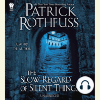 The Slow Regard of Silent Things