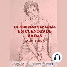 La princesa que creía en cuentos de hadas