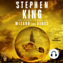 Wizard and Glass: The Dark Tower IV