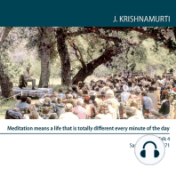 Meditation Means a Life That is Totally Different Every Minute of the Day