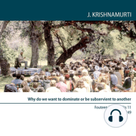 Why Do We Want to Dominate Or Be Subservient to Another?